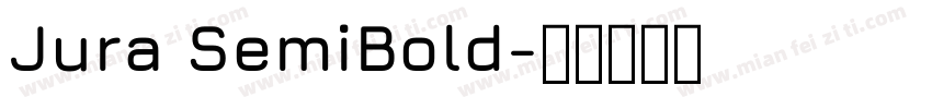 Jura SemiBold字体转换